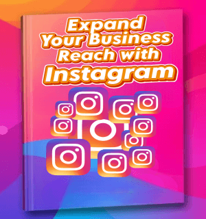 Expand Your Business Reach With Instagram